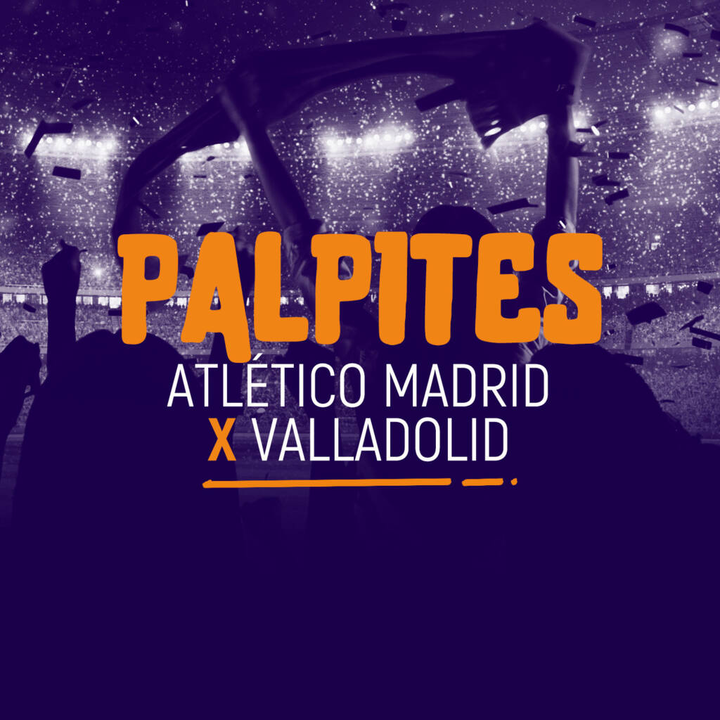 Atlético-de-Madrid-x-valladolid-laliga-palpite