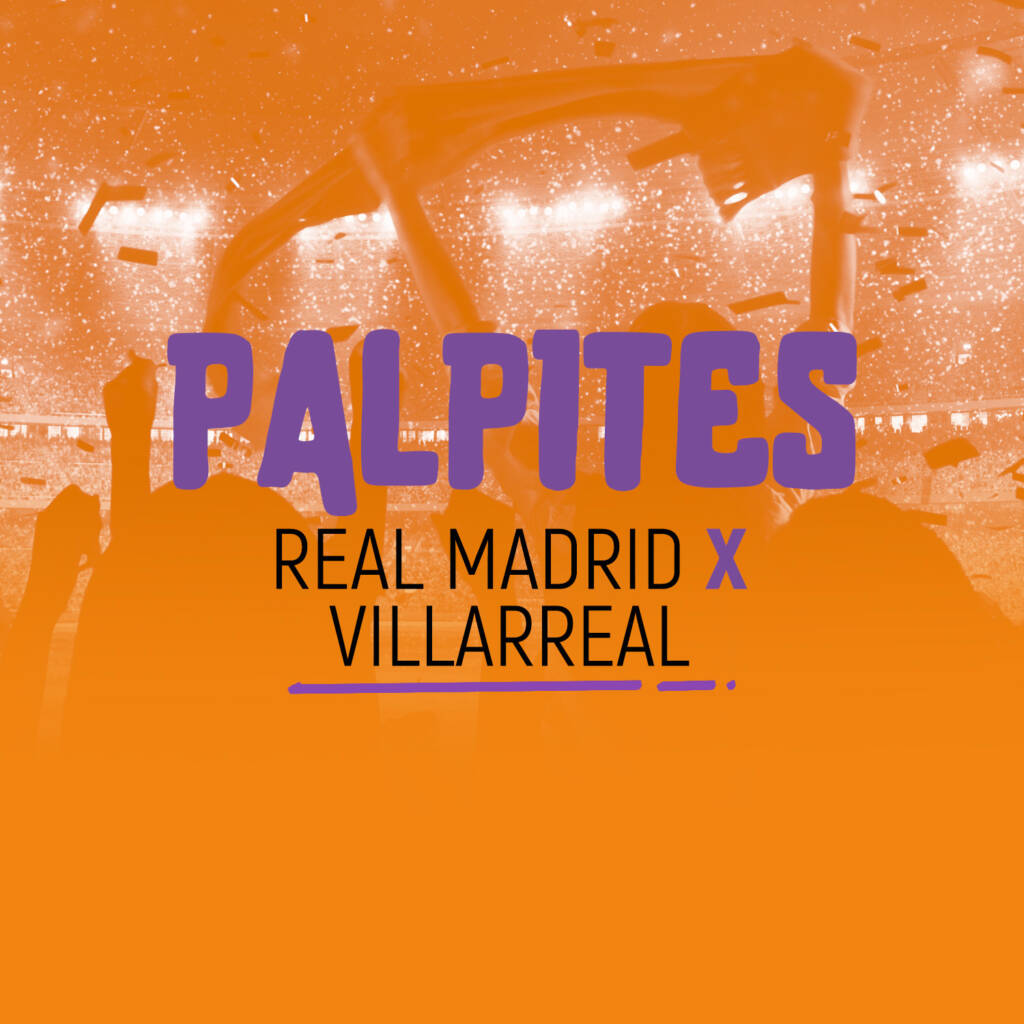 Real-Madrid-x-Villarreal-laliga-palpite