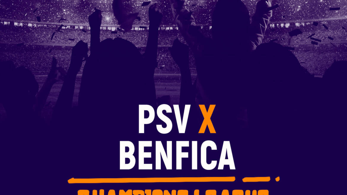 PSV x Benfica (24/08): Dica de Aposta, escalações, onde assistir