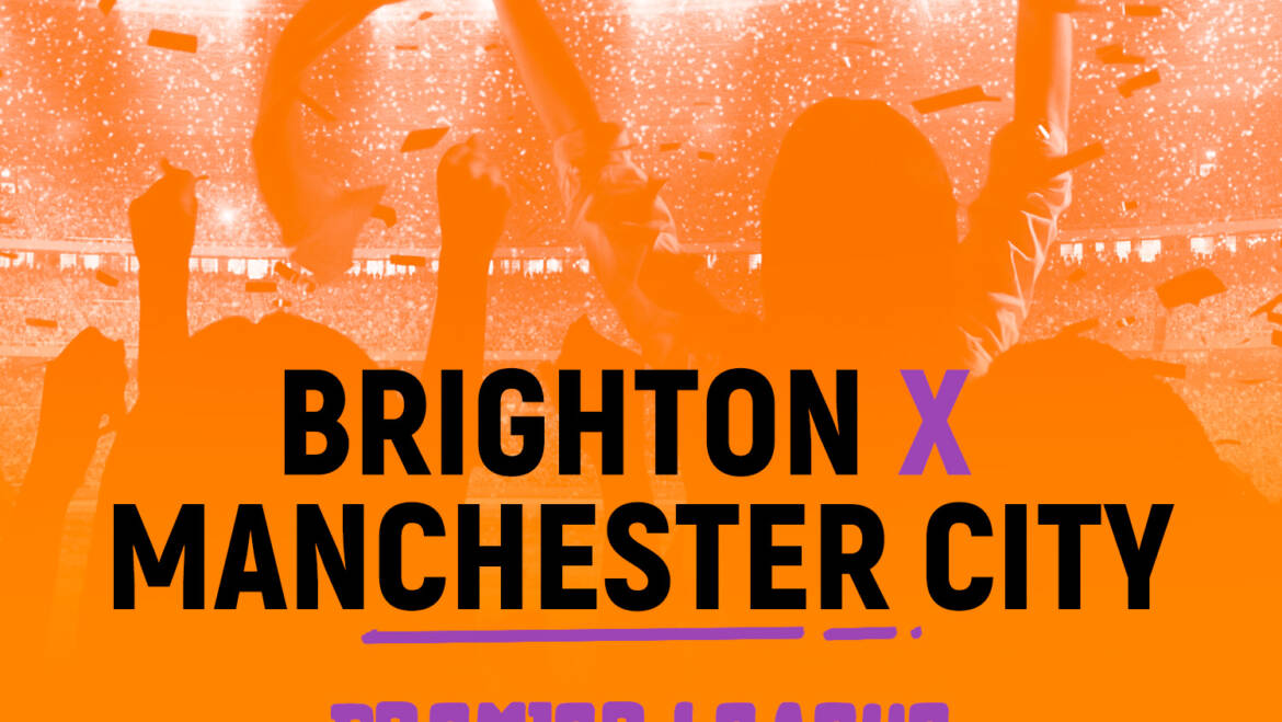 Brighton x Manchester City (23/10): Dica de Aposta, escalações, onde assistir